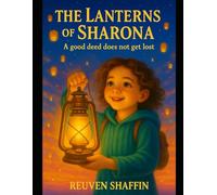 The Lanterns of Sharona: Everyone is a small light, but together we are a strong light.