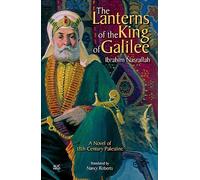 The Lanterns of the King of Galilee: A Novel of 18th Century Palestine