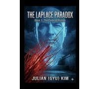 THE LAPLACE PARADOX: Book 1: The Code of Illusion