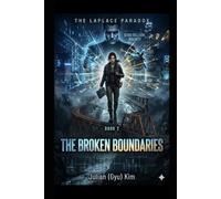 THE LAPLACE PARADOX: Book 2: The Broken Boundaries