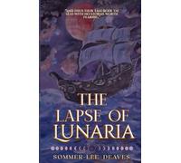 The Lapse of Lunaria: The Lost Duchess of Luneer