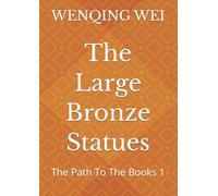 The Large Bronze Statues: The Path To The Books 1 (A Christian's Confessions: The Complete Collection)