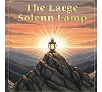The Large Solenn Lamp 27-Page Storybook, 8.5 x 8.5 White Paper Edition