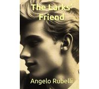 THE LARKS’ FRIEND (UK edition): A coming-of-age MM novel