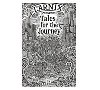 The Larnix Presents, Tales for the Journey