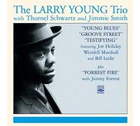 The Larry Young Trio - Testifying + Young Blues + Groove Street