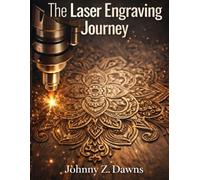The Laser Engraving Journey