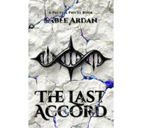 The Last Accord | Pacts & Prices #6: An Apocalyptic Dark Romantic Fantasy of Gods, Sacrifices, and World-Remaking Love