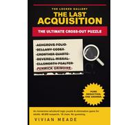The Last Acquisition: A 46,600-Piece Elimination Puzzle · The Locked Gallery