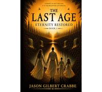 The Last Age: Eternity Restored