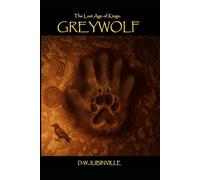 The Last Age of Kings: Greywolf