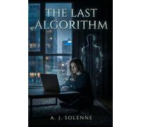 The Last Algorithm