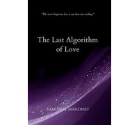 The Last Algorithm of Love (The Last Algorithm of Love Series)