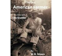 The Last American Farmer