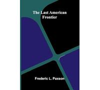 The Last American Frontier