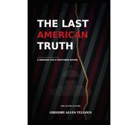 The Last American Truth