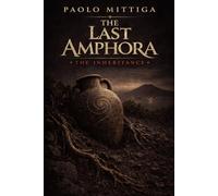 The Last Amphora: The Inheritance: 1
