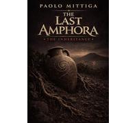 The Last Amphora: The Inheritance: 1
