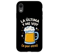 The Last and I'm Going For Other Funny Beer Jarra Carcasa para iPhone XR