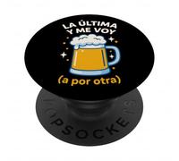 The Last and I'm Going For Other Funny Beer Jarra PopSockets PopGrip Adhesivo