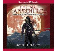 The Last Apprentice: Grimalkin the Witch Assassin: 9