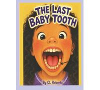 The Last Baby Tooth
