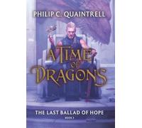 The Last Ballad of Hope (A Time of Dragons: Book 3)