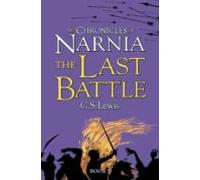 The Last Battle (the Chronicles Of Narnia 7)