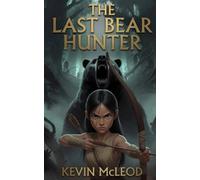 The Last Bear Hunter: A Middle Grade Fantasy Adventure series for Ages 8-12 (The Viking's Apprentice)