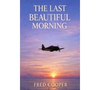 The Last Beautiful Morning