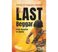 The Last Beggar: From Donation to Dignity
