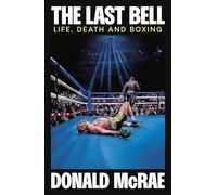 The Last Bell: Life, Death and Boxing