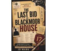 The Last Bid at Blackmoor House (Volume I and II): 24,000 Suspects, 16 Clues, Name the Killer - The Suspect Murder Mystery Puzzle Book