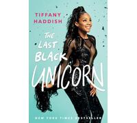 The Last Black Unicorn (A Bestselling Comedian Memoir)