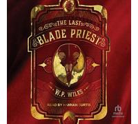 The Last Blade Priest: The Holy Mountain Book 1