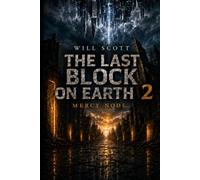 The Last Block on Earth 2: Mercy Node