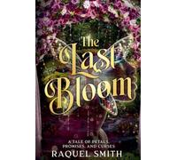 The Last Bloom: 2 (The Stories of Faelen and Ryza)