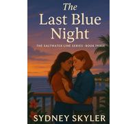The Last Blue Night: The Saltwater Line Series - Book Three: 3