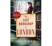 The Last Bookshop in London: A Novel of World War II
