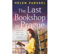 The Last Bookshop in Prague: An utterly brilliant story of wartime resistance from Helen Parusel
