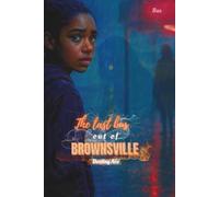 The last bus out of Brownsville: Escaping the past, finding the future