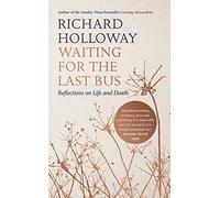 The Last Bus: Reflections on Life and Death