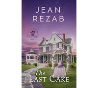 The Last Cake: 3 (Crocus Hill Inn Mysteries)