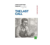 The Last Call: A Restaurateur Fable