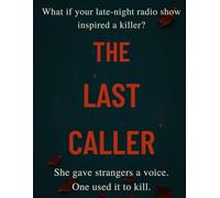 The Last Caller: What if your late-night radio show inspired a killer?