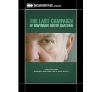 The Last Campaign of Governor Booth Gardner by Daniel Junge