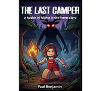 The Last Camper: 99 Nights in the Forests story