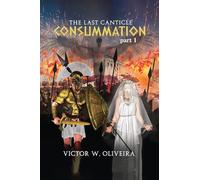 The Last Canticle Consummation