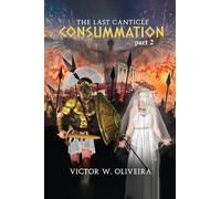 The Last Canticle Consummation