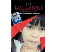 The Last Capone: Thailand's Sinner or Saint? To many, he became the Benefactor!